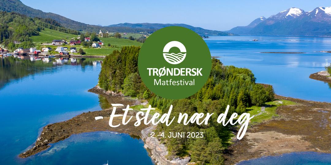 Bilde/illustrasjon for TRØNDERSK MATFESTIVAL - et sted nær deg i Heim