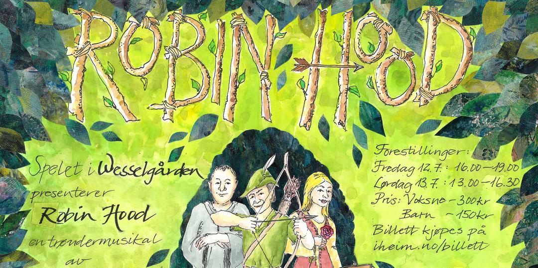 Bilde/illustrasjon for Robin Hood - en trøndermusikal i Wesselgården