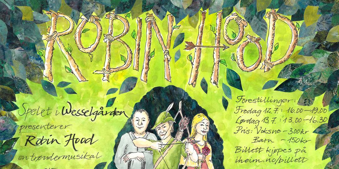 Bilde/illustrasjon for Robin Hood - en trøndermusikal i Wesselgården